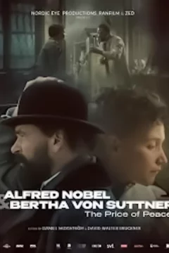 Альфрэд Нобель: Любовь и динамит